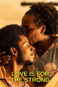 Love is For the Strong